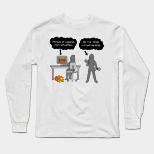 Looking for Motivation Long Sleeve T-Shirt